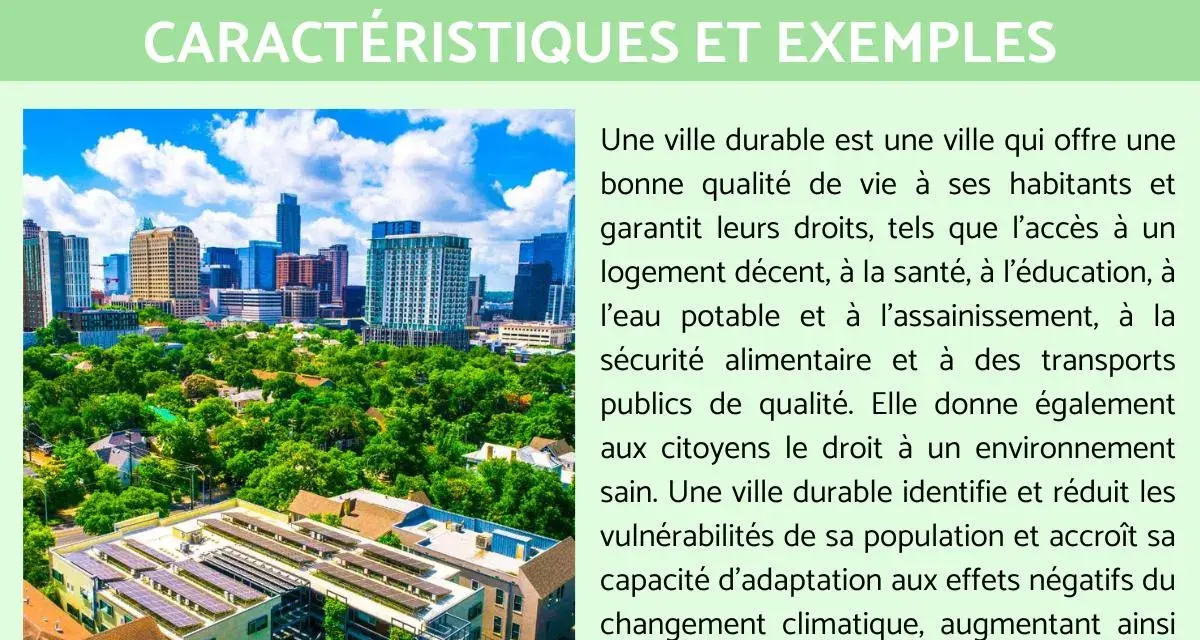 Vue aérienne d'une ville moderne avec des gratte-ciel, des arbres et des panneaux solaires. La définition d'une ville durable est expliquée, incluant l'accès à des espaces publics de qualité.